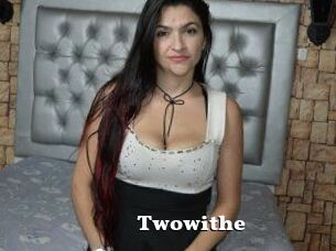 Twowithe