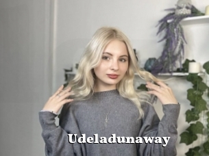 Udeladunaway
