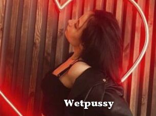 Wetpussy