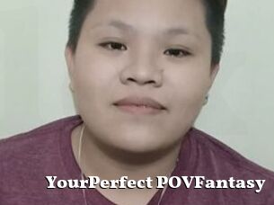 YourPerfect_POVFantasy