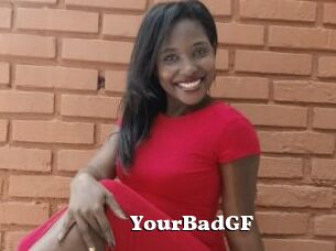 YourBadGF