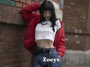 Zoeys
